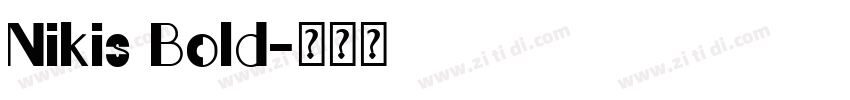 Nikis Bold字体转换